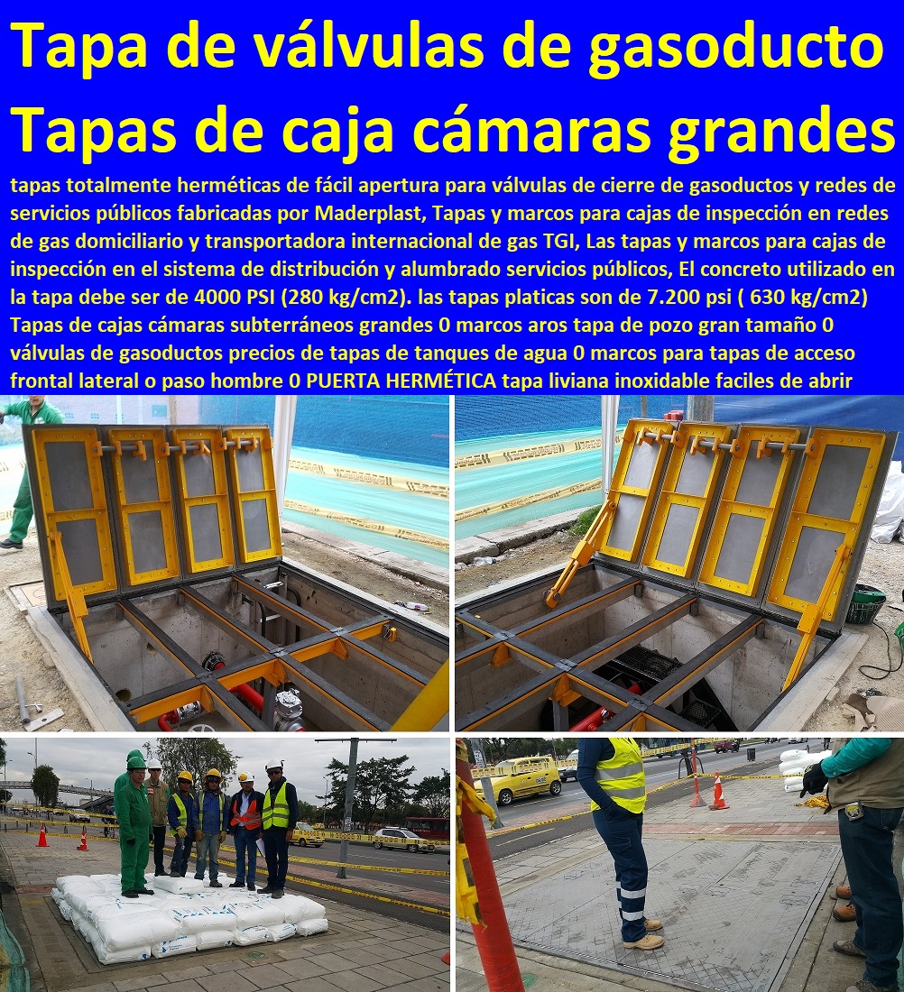 Tapas de cajas cámaras subterráneos grandes 0 marcos aros tapa de pozo gran tamaño 0 válvulas de gasoductos precios de tapas de tanques de agua 0 Somos fabricantes de compuertas, diques, como se hace, charnelas, válvulas, rápido donde puedo comprar cerca de mí, tapas de cámaras de inspección, represas, asistencia inmediata, tanques subterráneos ptar ptap ptl, cotizar en línea plantas tratamiento aguas, fábrica de piezas en polipropileno, comprar online, tapas de tanques, teléfono celular WhatsApp, marcos para tapas de acceso frontal lateral o paso hombre 0 PUERTA HERMÉTICA tapa Tapas de cajas cámaras subterráneos grandes 0 marcos aros tapa de pozo gran tamaño 0 válvulas de gasoductos precios de tapas de tanques de agua 0 marcos para tapas de acceso frontal lateral o paso hombre 0 PUERTA HERMÉTICA tapa